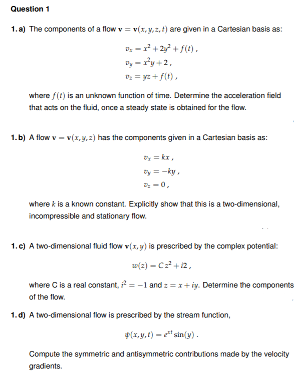 Solved Question 1 1 A The Components Of A Flow V V X Y Z Chegg Com