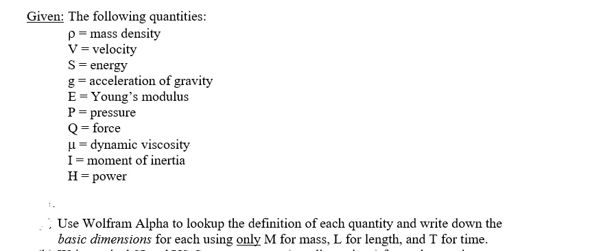 Solved Given The Following Quantities R Mass Density V Chegg Com