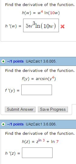 Solved Find The Derivative Of The Function H W W 4 Ln Chegg Com