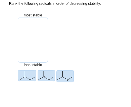 Rank The Following Radicals In Order Of Decreasing Chegg 