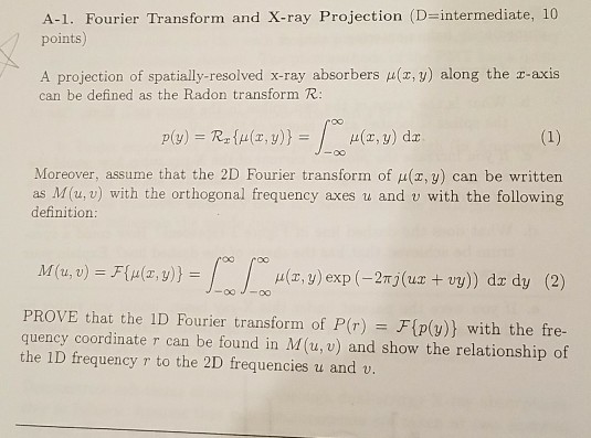 Solved A 1 Fourier Transform And X Ray Projection D Int Chegg Com