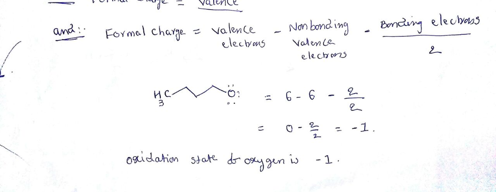 Question & Answer: Assign the formal charge and oxidation state to the butoxide oxygen. What is the formal charge..... 1