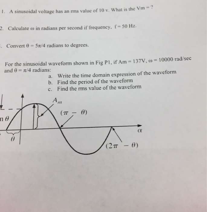 Solved A sinusoidal voltage has an rms value of 10 v. What | Chegg.com