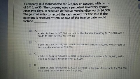 Solved A Company Sold Merchandise For 24 000 On Account Chegg Com