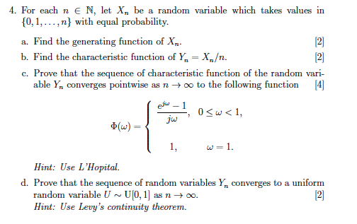 For each n epsilon N, let Xn be a random variable 