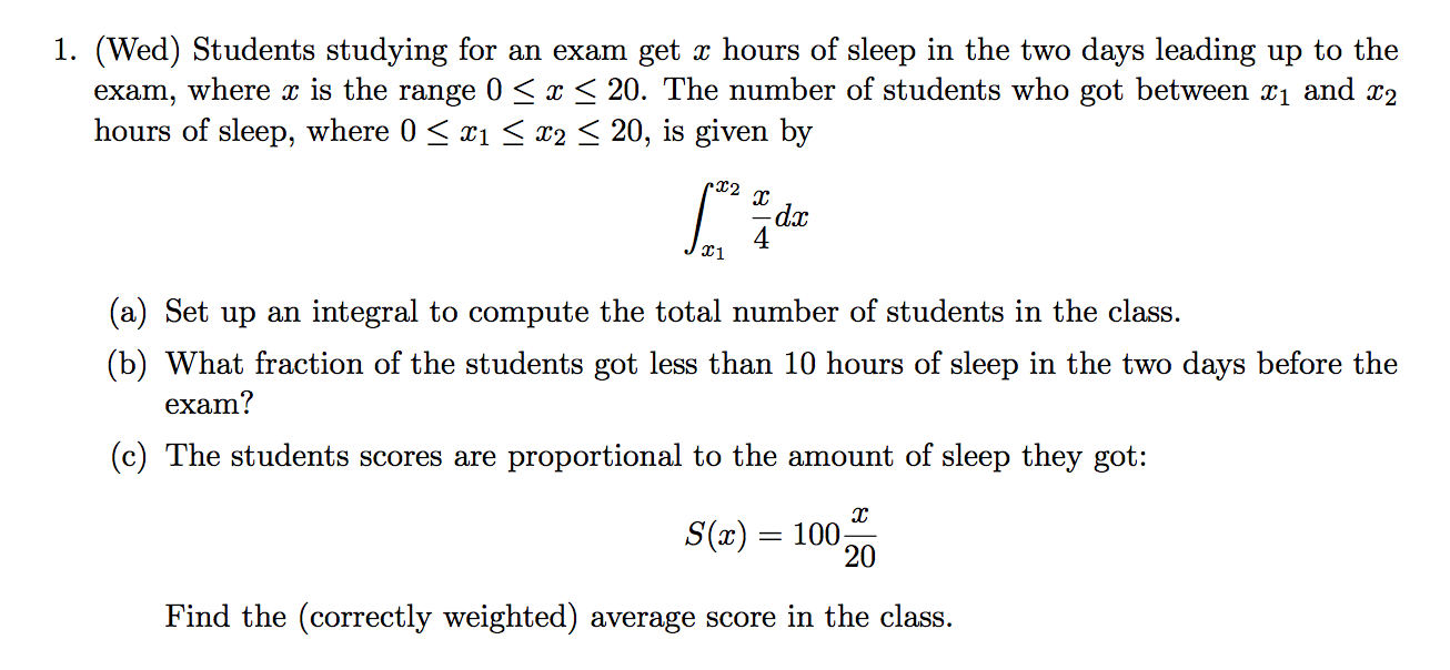 Question Students Studying For An Exam Get X Hours Of Sleep In The Two Days Leading Up To The Exam Where Question Students Studying For An Exam Get X Hours Of Sleep In The Two Days Leading Up To The Exam Where