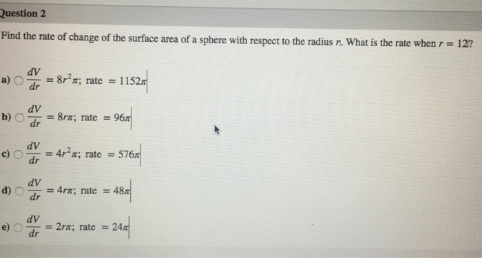 Solved Find the rate of change of the surface area of a | Chegg.com