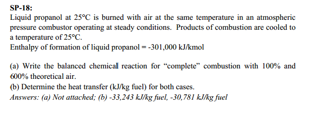 Liquid Propanol At 25 C Is Burned With Air At The Chegg Com