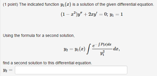 Solved The Indicated Function Y1 X Is A Solution Of The Chegg Com