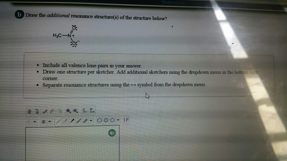 Draw The Additional Resonance Structure S Of The Chegg 