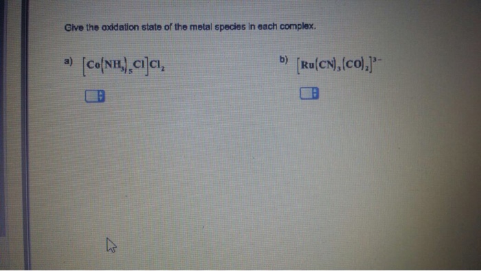 Give the oxidation state of the metal species in e