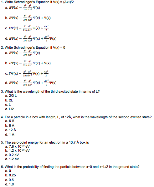 Solved 1 Write Schrodinger S Equation If V X Ax Y2 2 Chegg Com