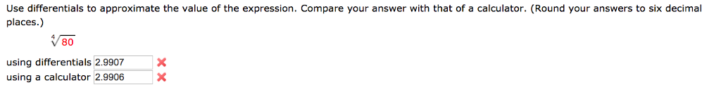 Solved Use Differentials To Approximate The Value Of The
