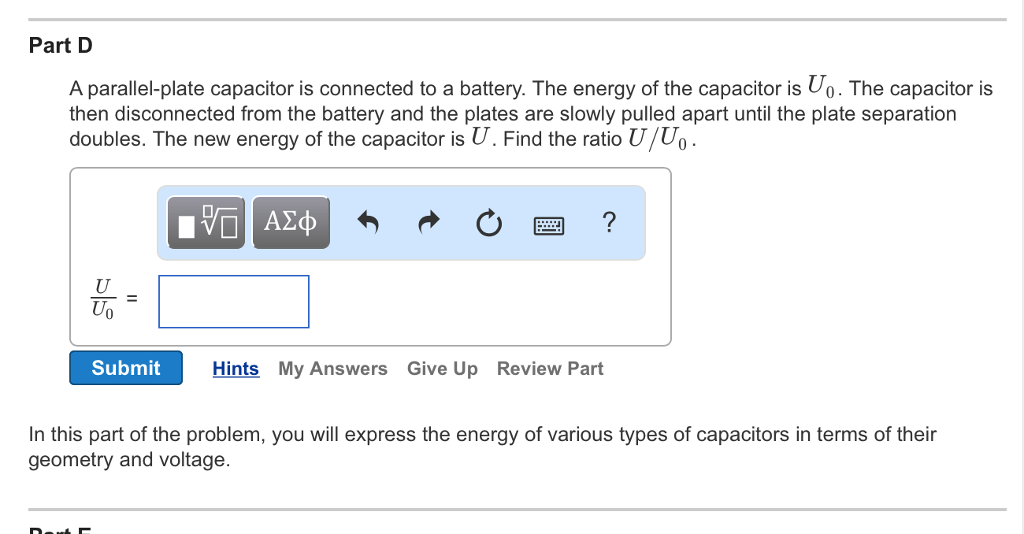 Solved Part B Find The Energy U Of The Capacitor In Terms Chegg Com