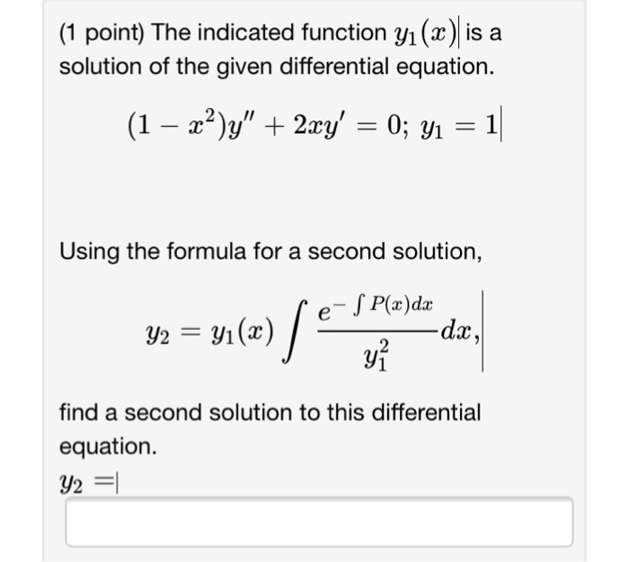 Solved The Indicated Function Y 1 X Is A Solution Of The Chegg Com