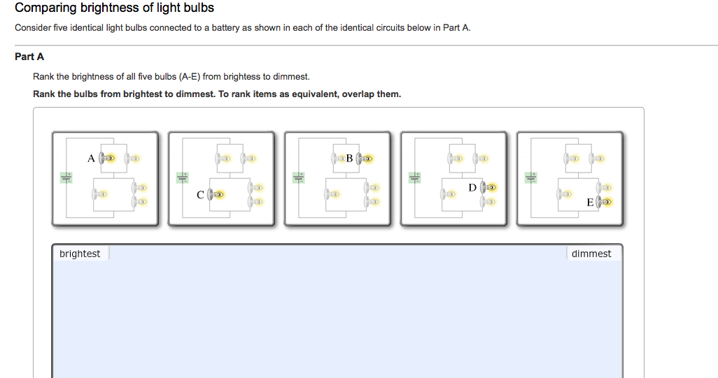 Rank The Brightness Of All Five Bulbs (A-E) From B ... Rank The Brightness Of All Five Bulbs (A-E) From B ...