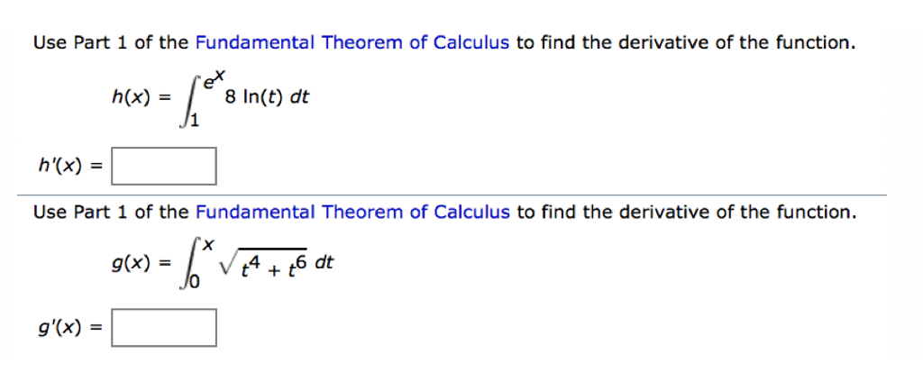 Solved Use Part 1 Of The Fundamental Theorem Of Calculus Chegg Com