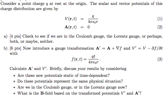 Solved Consider A Point Charge Q At Rest At The Origin T Chegg Com