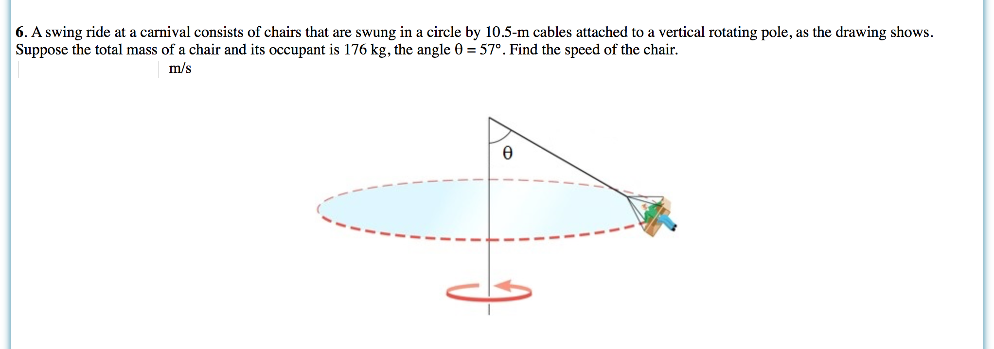 A Swing Ride At A Carnival Consists Of Chairs That Chegg Com A Swing Ride At A Carnival Consists Of Chairs That Chegg Com