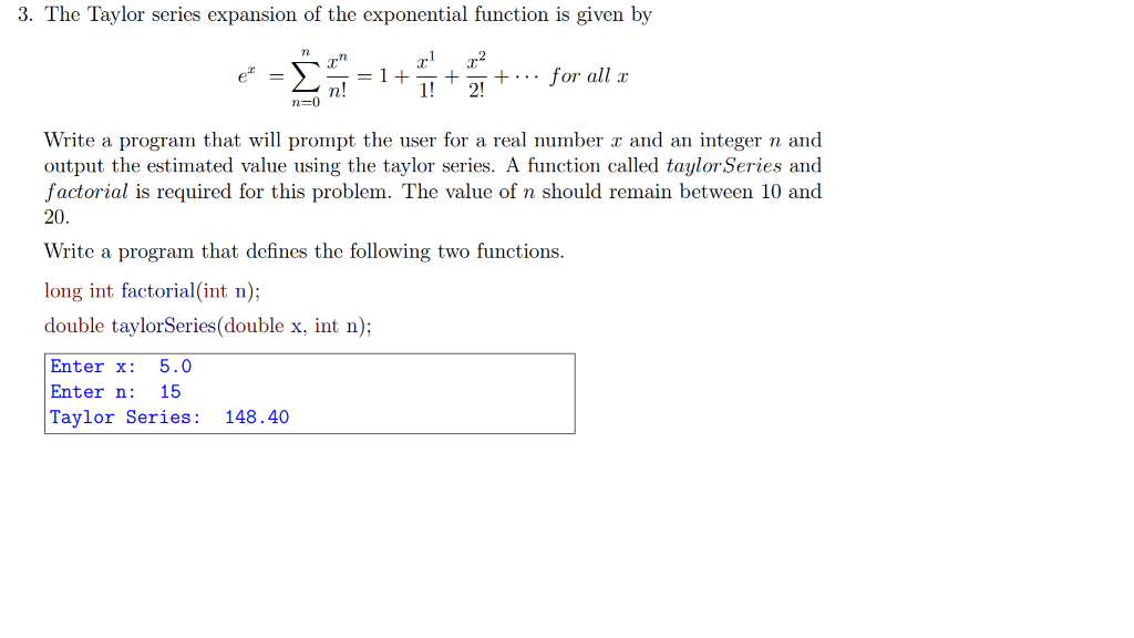 The Taylor Series Expansion Of The Exponential Chegg Com