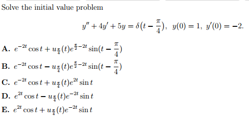 Solved Solve The Initial Value Problem Y 4y 5y De Chegg Com