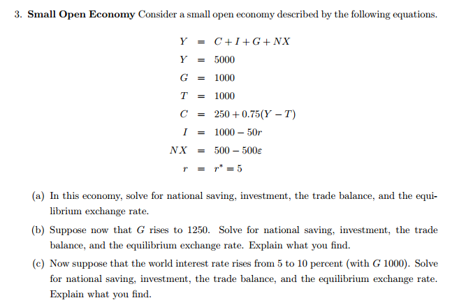 Consider A Small Open Economy Described By The Fol Chegg Com