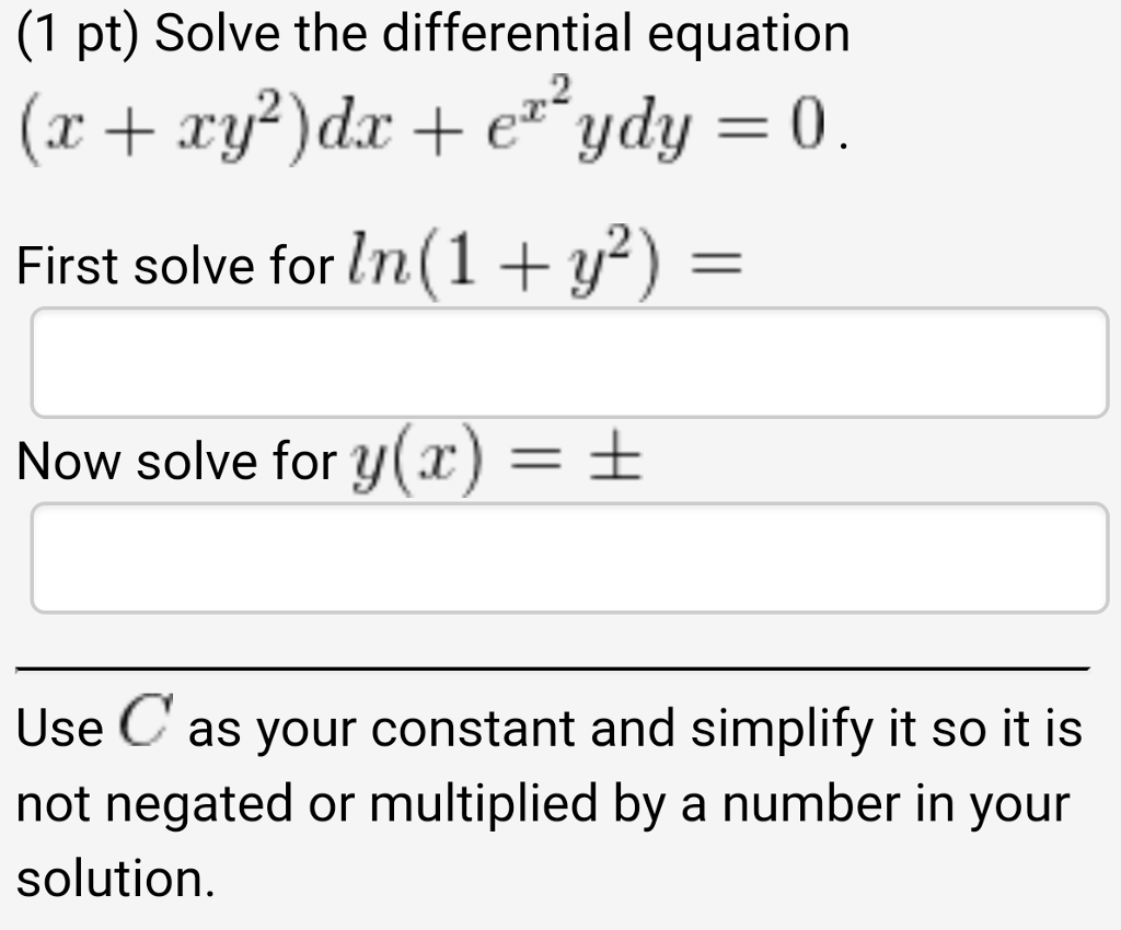 Solve The Differential Equation X Xy 2 Dx E X 2 Chegg Com