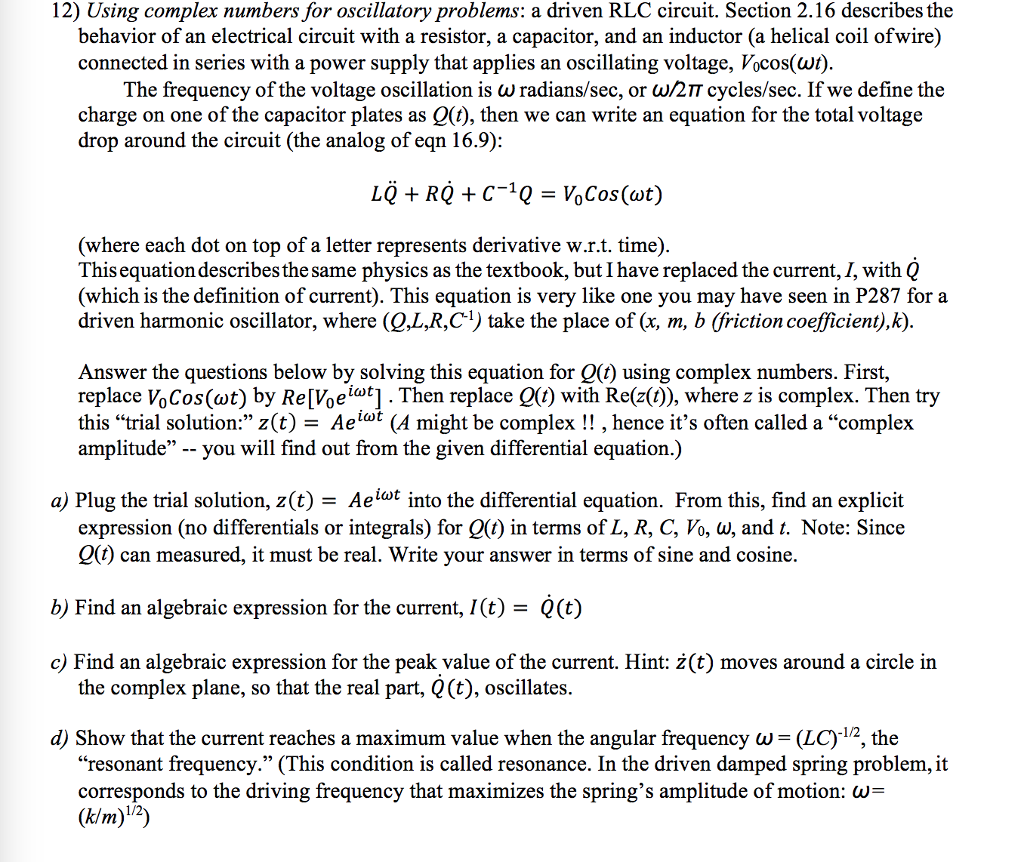 Solved 12 Using Complex Numbers For Oscillatory Problems Chegg Com