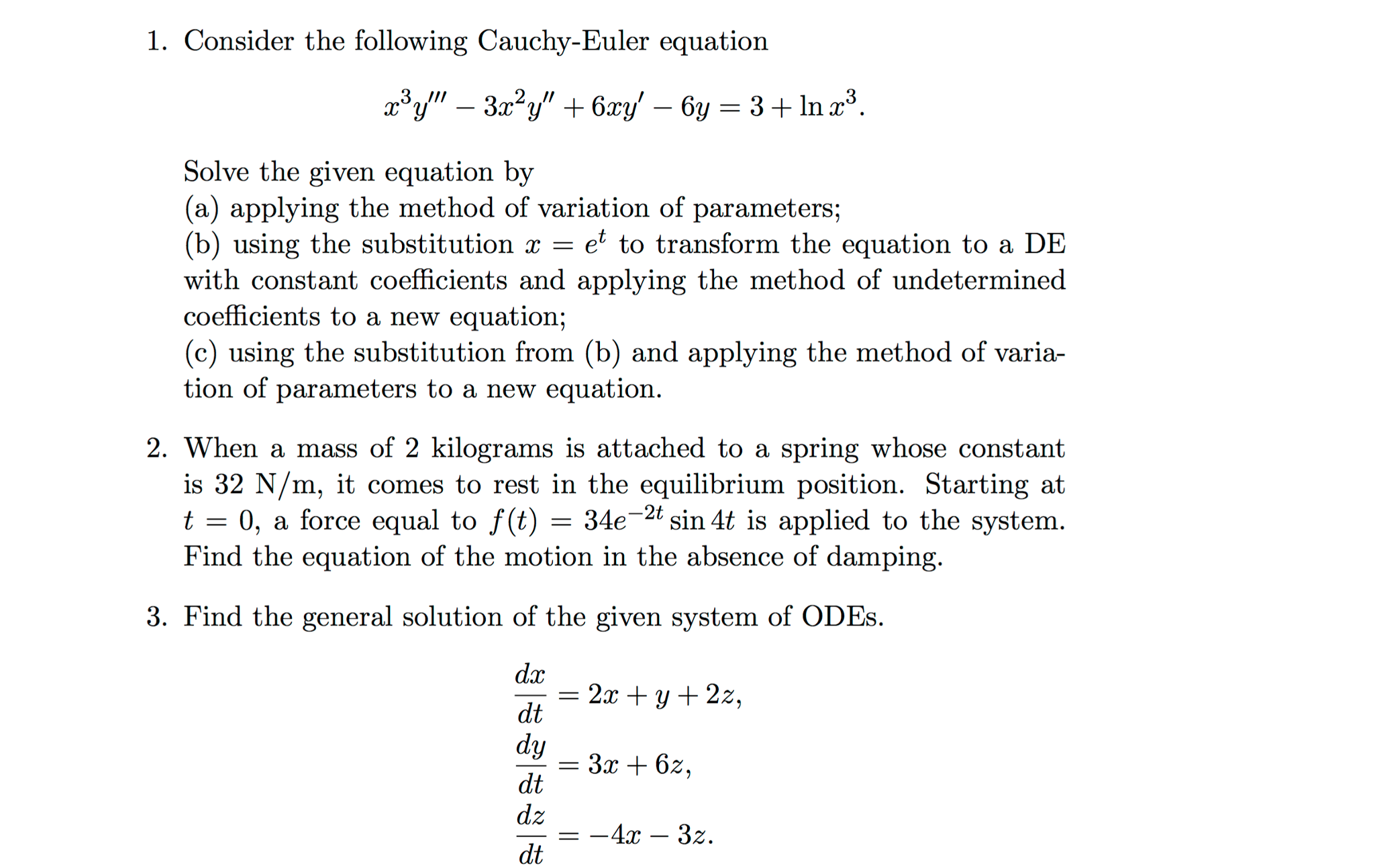 Solved Consider The Following Cauchy Euler Equation X 3 Y Chegg Com