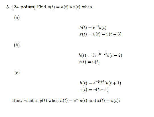 Solved 5 24 Points Find Y T H T R T When H T E T Chegg Com