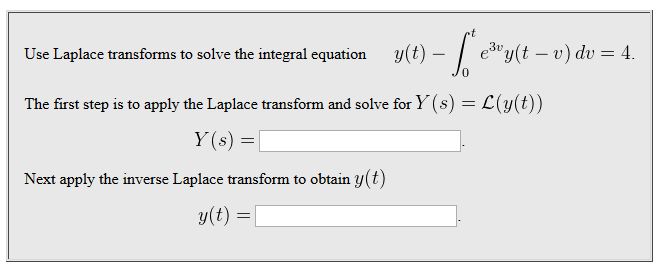 Solved Use Laplace Transforms To Solve The Integral Equat Chegg Com