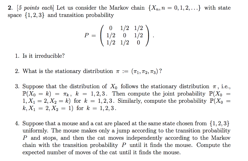 Solved 2 5 Points Each Let Us Consider The Markov Chain