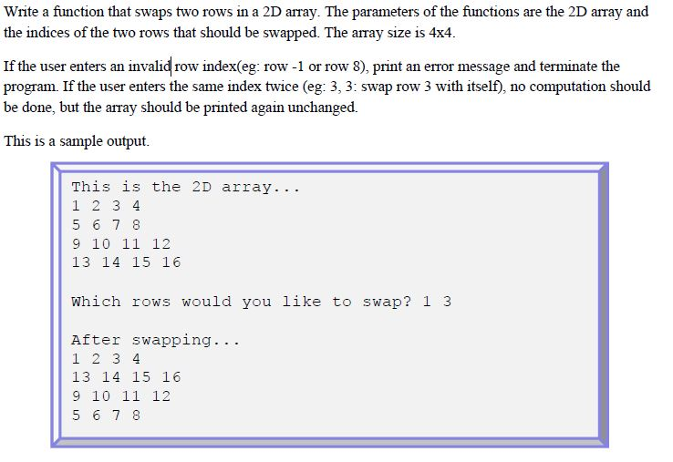 Solved: Write A Function That Swaps Two Rows In A 2D Array... | Chegg.com