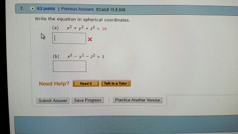 Write The Equation In Spherical Coordinates X 2 Chegg Com