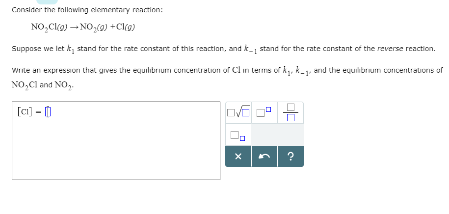 Solved Consider The Following Elementary Reaction No Cl Chegg Com
