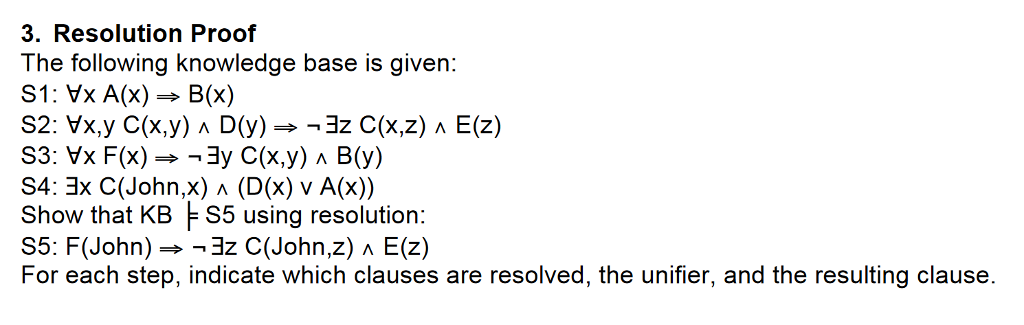 Solved Resolution Proof The Following Knowledge Base Is G Chegg Com