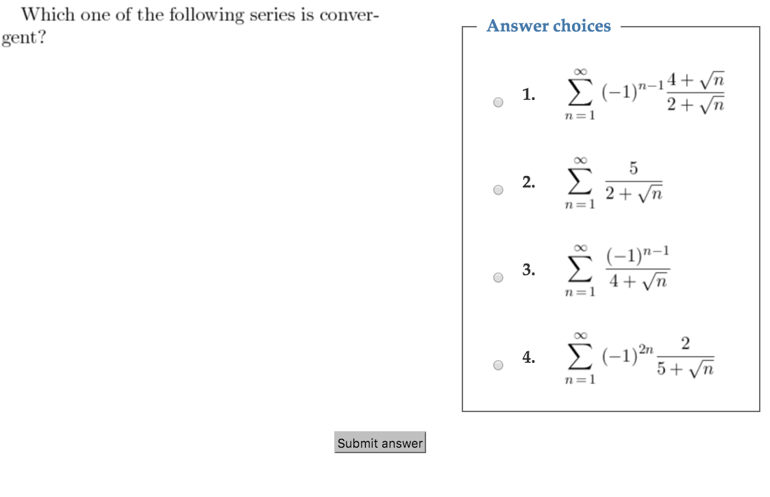 Solved Which One Of The Following Series Is Convergent? | Chegg.com Solved Which One Of The Following Series Is Convergent? | Chegg.com