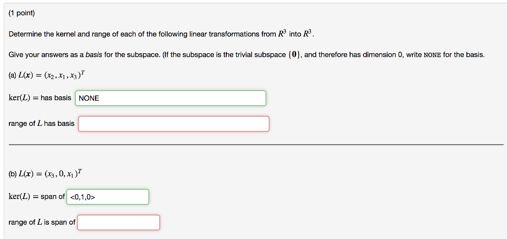 Solved 1 Point Determine The Kernel And Range Of Each Of Chegg Com