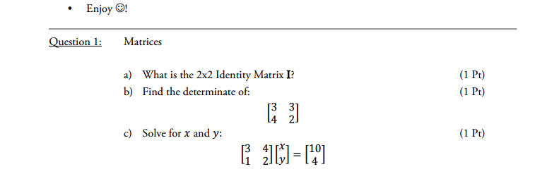 Solved A What Is The 2 Times 2 Identity Matrix I B Fin Chegg Com