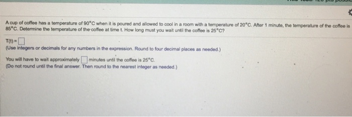 A Cup Of Coffee Has A Temperature Of 90 Degree C When Chegg Com