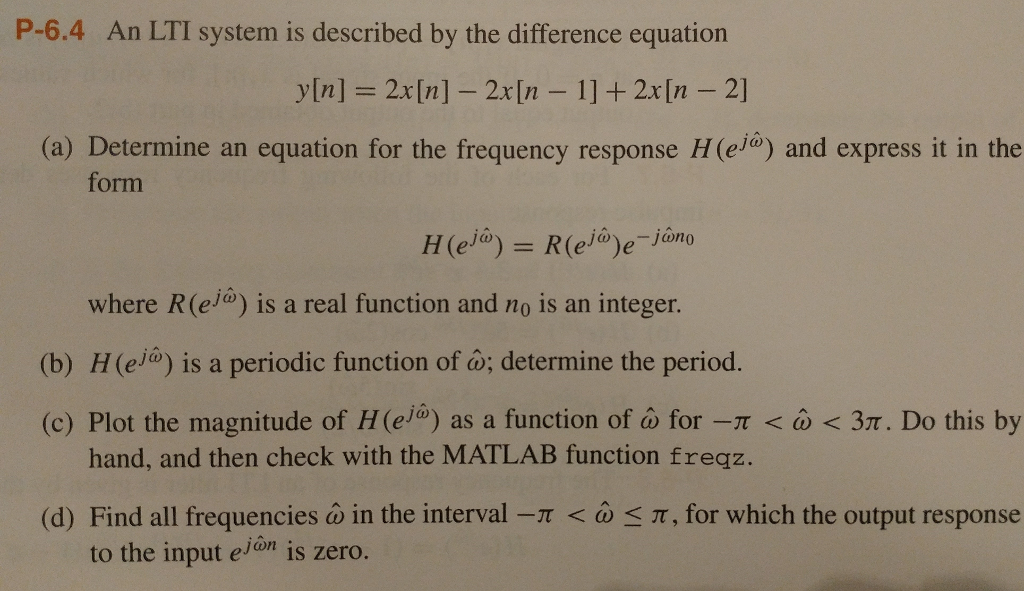 An Lti System Is Described By The Difference Equation Chegg Com