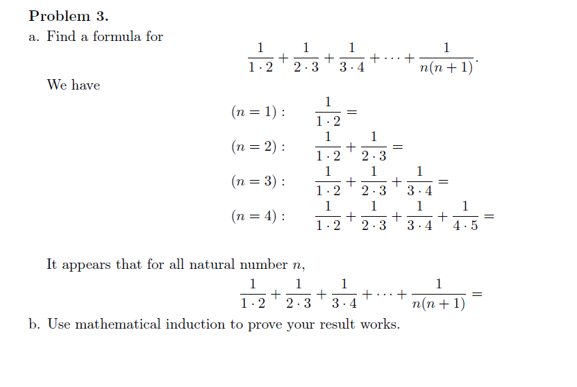 Solved Problem 3 A Find A Formula For 1 2 2 33 4 N N 1 Chegg Com