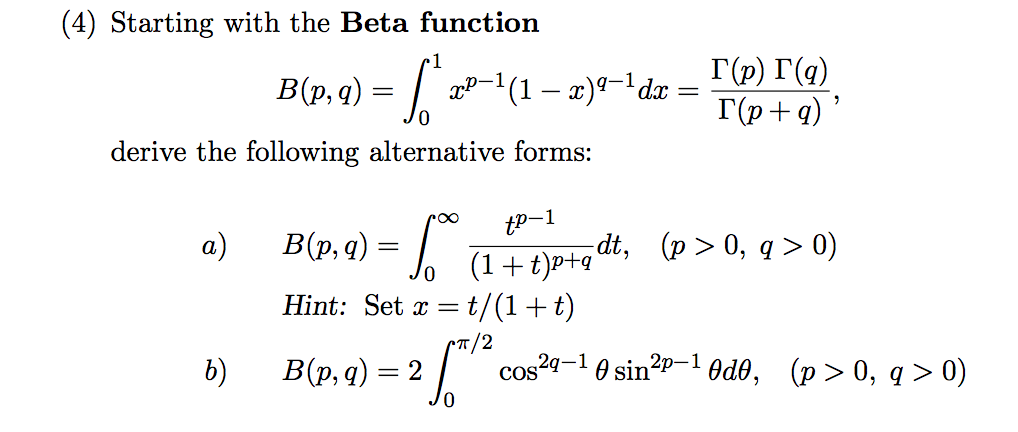 Solved Starting With The Beta Function B P Q Integral Chegg Com