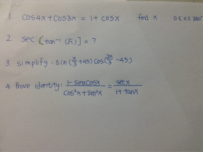 Solved Cos 4x Cos 3x 1 Cos X Find X 0 Chegg Com