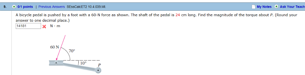 Solved A Bicycle Pedal Is Pushed By A Foot With A 60N Fo