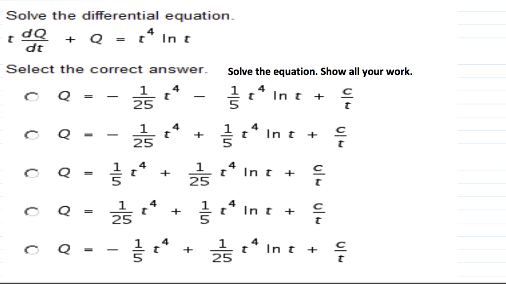 Solved Solve The Differential Equation T Dq Dt Q T 4 Chegg Com