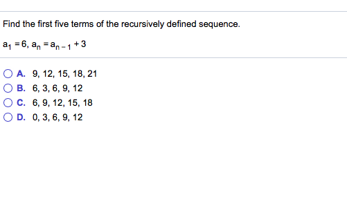 Solved Find The First Five Terms Of The Recursively Defined Chegg Com