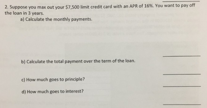 Solved 2 Suppose You Max Out Your 7 500 Limit Credit Ca Chegg Com