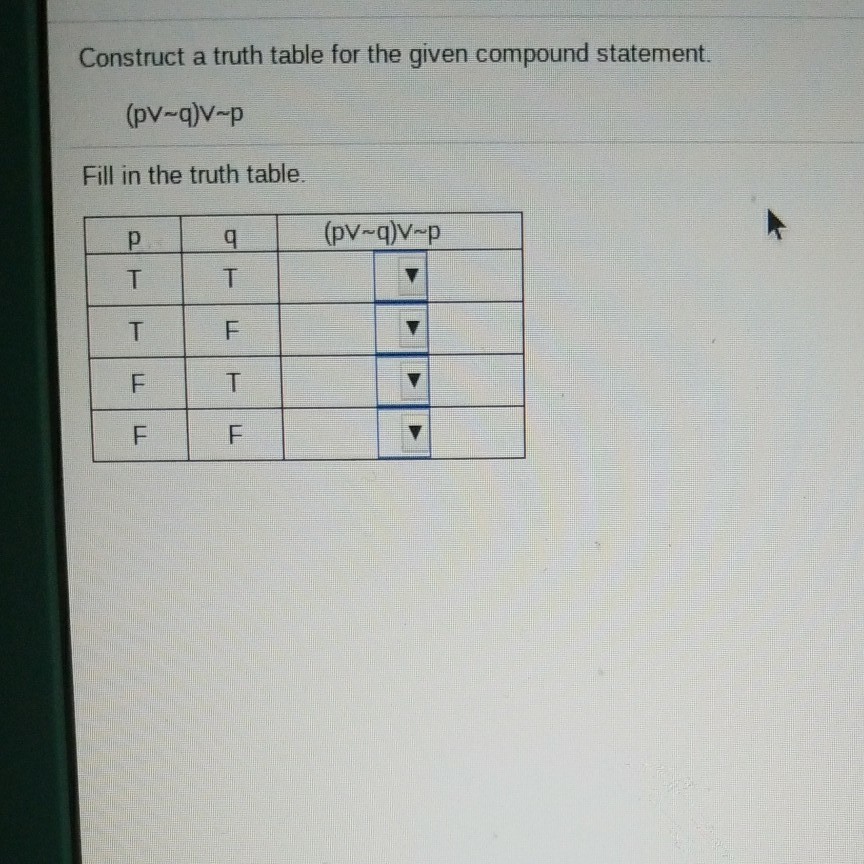 Construct A Truth Table For The Given Compound Chegg Com