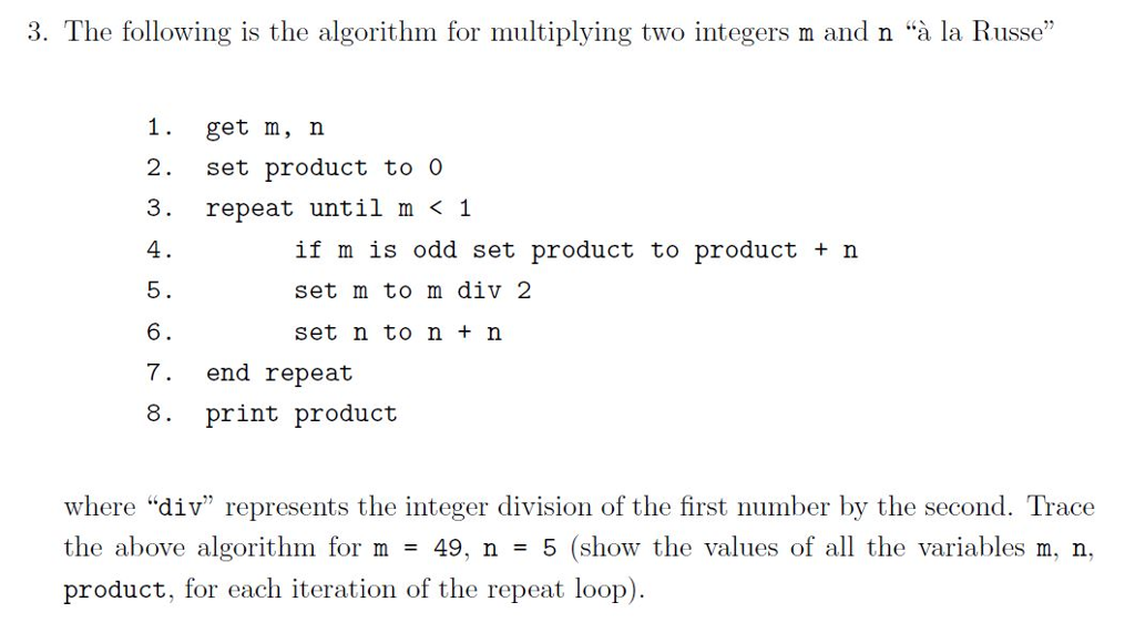 Solved The Following Is The Algorithm For Multiplying Two Chegg Com